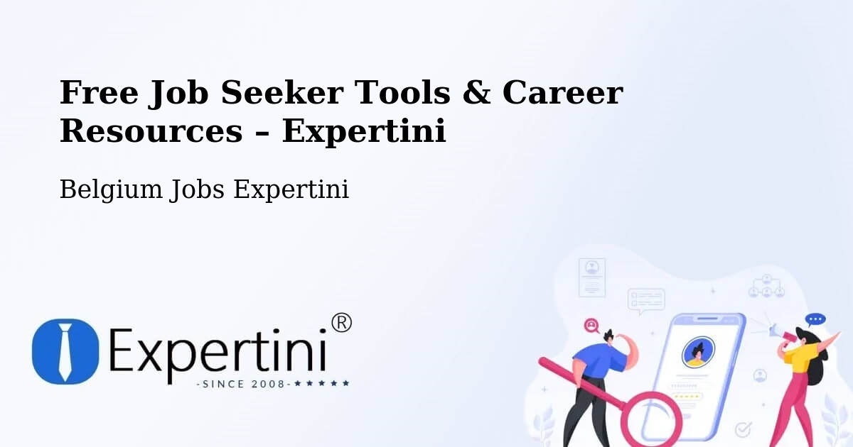 Free Job Seeker Tools & Career Resources – Remicourt - Remicourt, Belgium Jobs Expertini