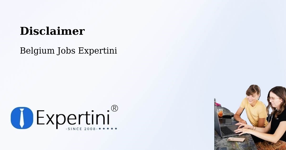 Disclaimer – Remicourt - Belgium Jobs Expertini