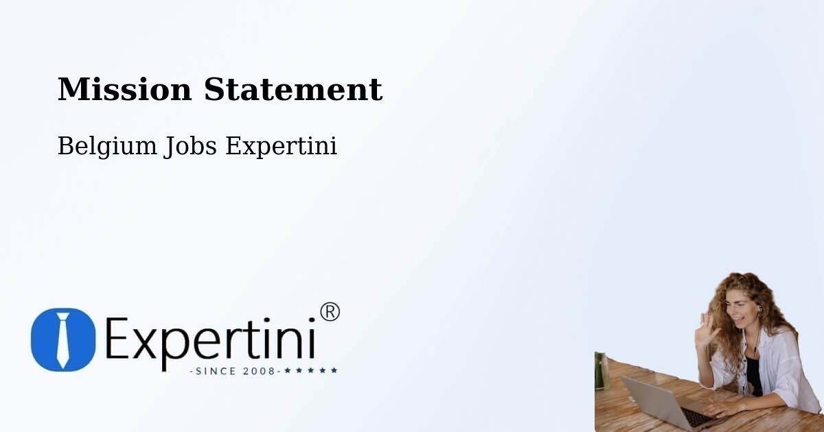 Corporate Mission – Remicourt - Belgium Jobs Expertini